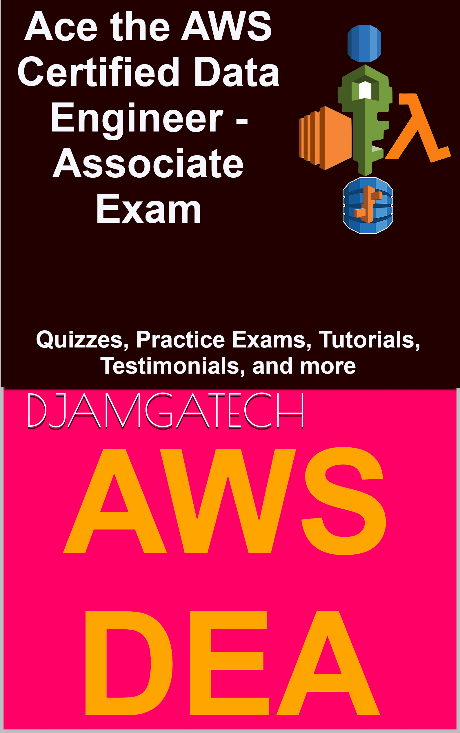 Ace the 2024 AWS Cetified Data Engineer Associate Exam